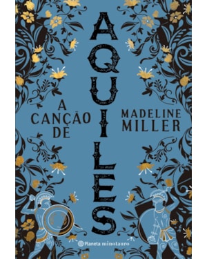 A CANÇÃO DE AQUILES: 2ª EDIÇÃO