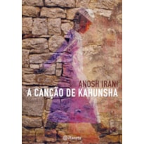 A CANÇÃO DE KAHUNSHA A CANÇÃO DE KAHUNSHA