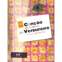 A CANÇÃO DO VERDUREIRO