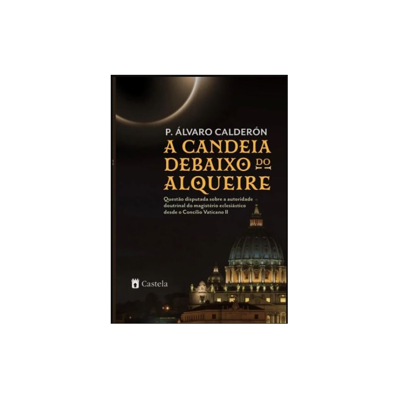 A CANDEIA DEBAIXO DO ALQUEIRE - BROCHURA