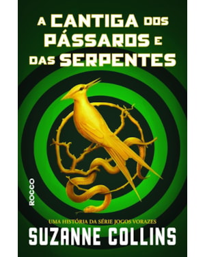 A CANTIGA DOS PÁSSAROS E DAS SERPENTES
