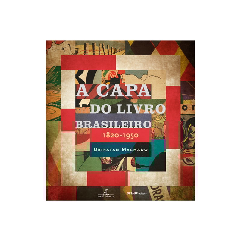 A CAPA DO LIVRO BRASILEIRO: 1820-1950
