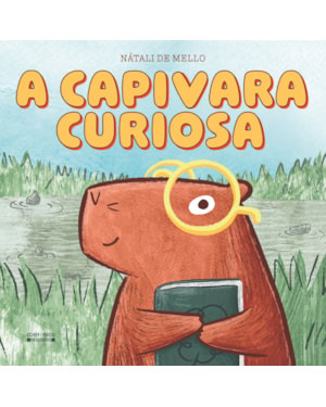 A CAPIVARA CURIOSA