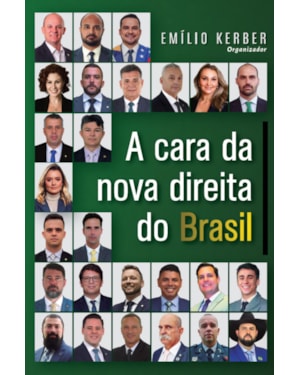 A CARA DA NOVA DIREITA DO BRASIL