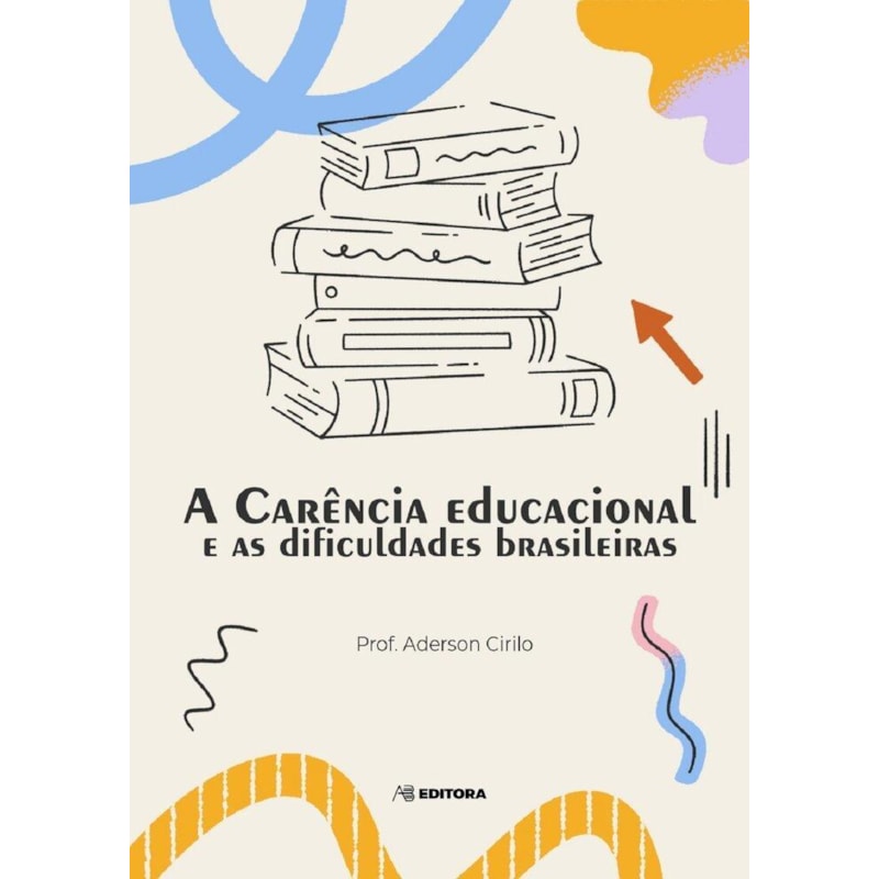 A CARENCIA EDUCACIONAL E AS DIFICULDADES BRASILEIRAS