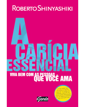 A CARÍCIA ESSENCIAL