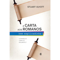 A CARTA AOS ROMANOS BEM EXPLICADINHA