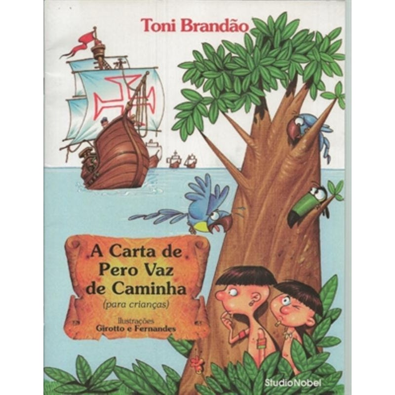 A CARTA DE PERO VAZ DE CAMINHA