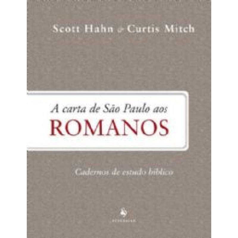 A CARTA DE SÃO PAULO AOS ROMANOS. CADERNOS DE ESTUDOS BÍBLICOS