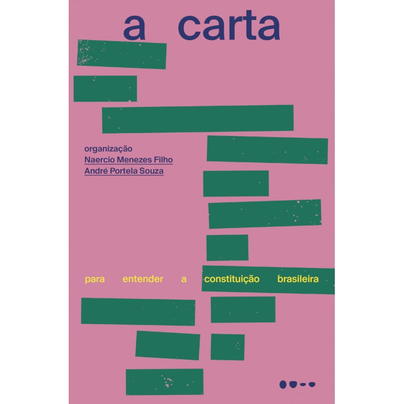 A carta: para entender a Constituição brasileira