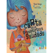 A CARTA QUE TRANSPORTAVA SAUDADE