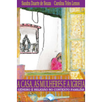 A casa, as mulheres e a igreja