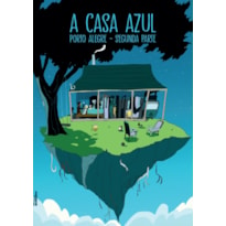 A CASA AZUL: PORTO ALEGRE - SEGUNDO VOLUME