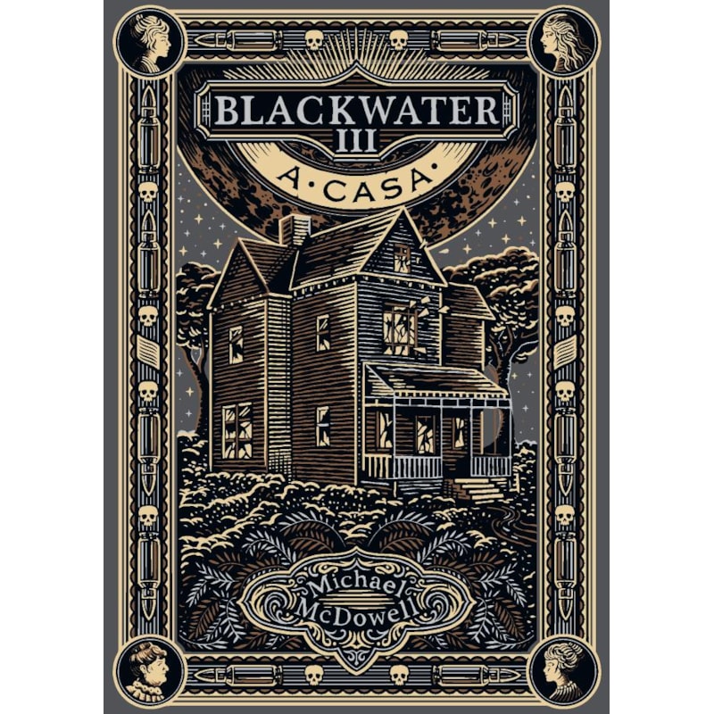 A CASA (BLACKWATER - LIVRO 3)