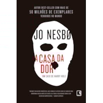 A CASA DA DOR