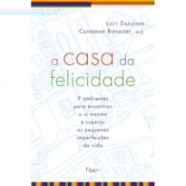 A CASA DA FELICIDADE