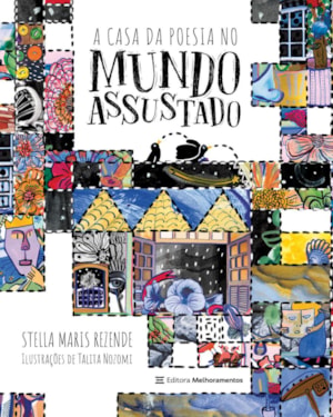 A CASA DA POESIA NO MUNDO ASSUSTADO