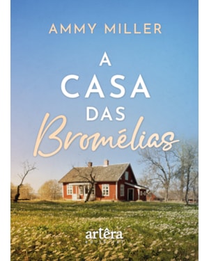 A CASA DAS BROMÉLIAS