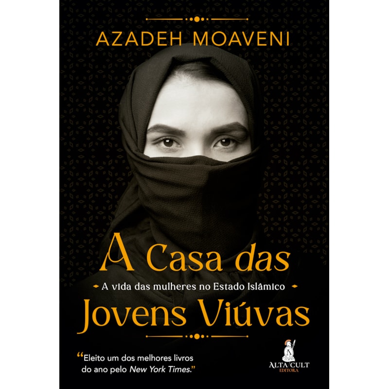A casa das jovens viúvas: a vida das mulheres no Estado Islâmico