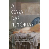 A CASA DAS MEMÓRIAS