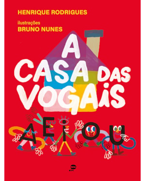 A CASA DAS VOGAIS