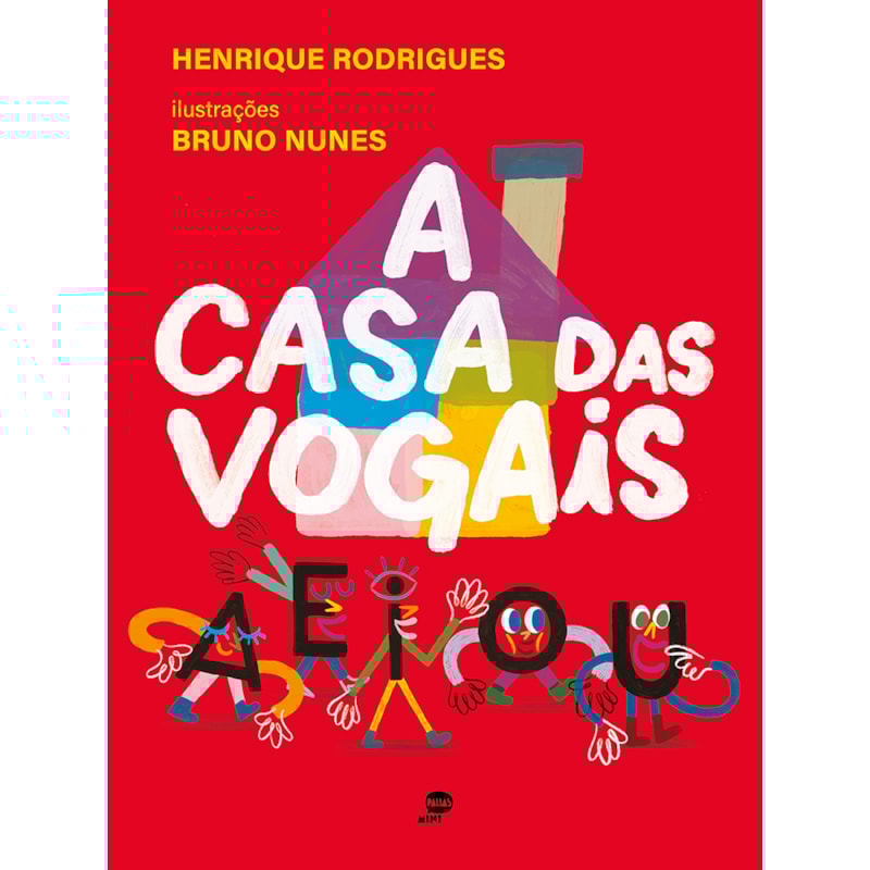 A CASA DAS VOGAIS