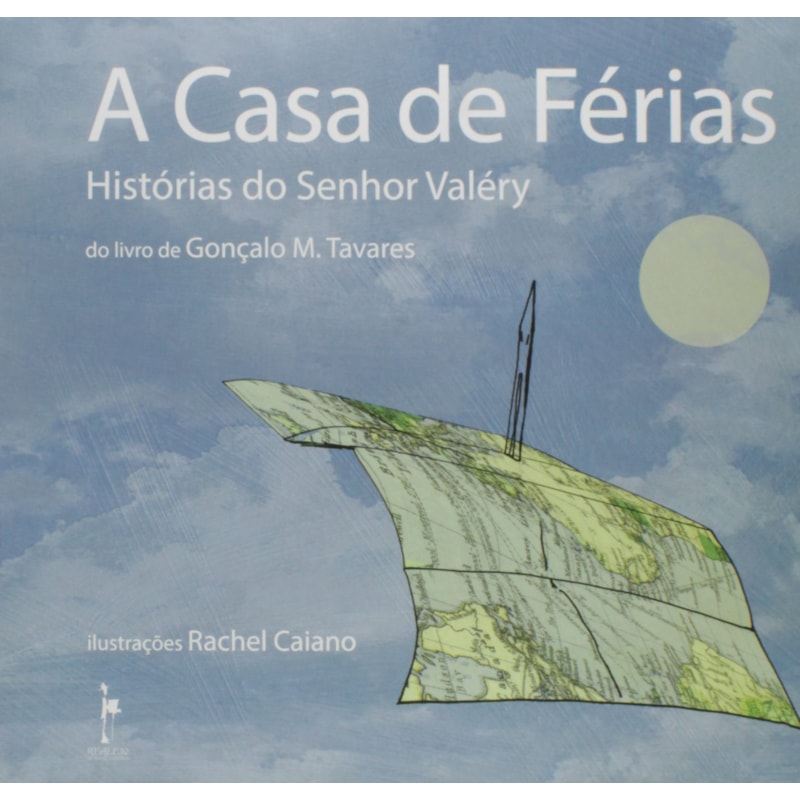 A CASA DE FÉRIAS - HISTÓRIAS DO SENHOR VALÉRY