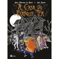 A CASA DE FRANQUIS TEM