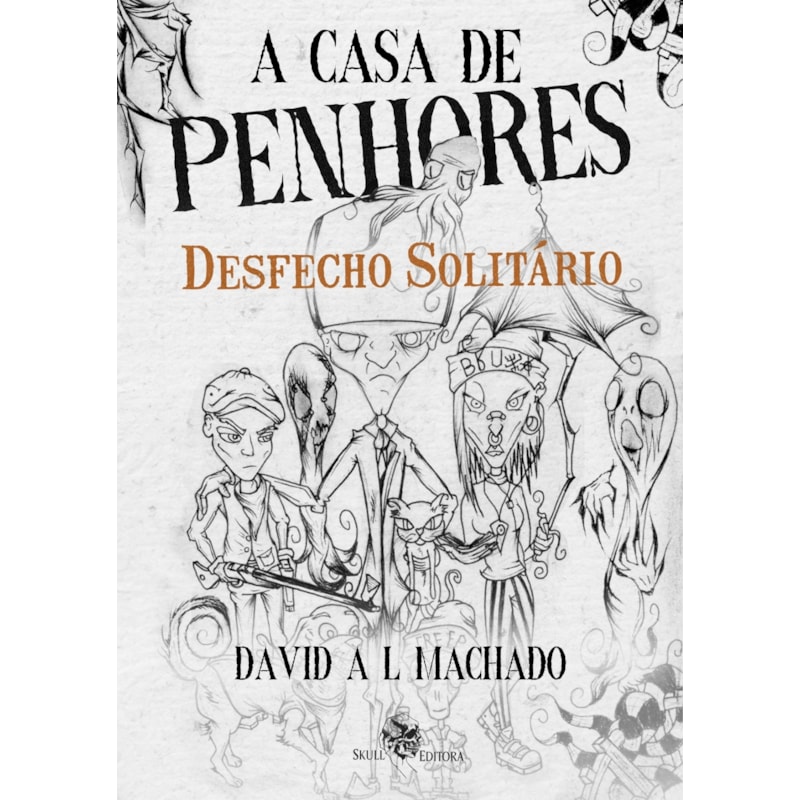 A CASA DE PENHORES: DESFECHO SOLITÁRIO - VOL 2