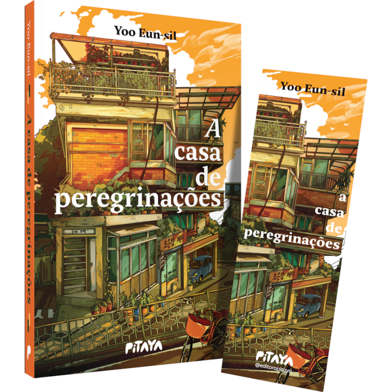 A CASA DE PEREGRINAÇÕES - UMA LITERATURA DE CURA COREANA PARA QUEM GOSTOU DE 