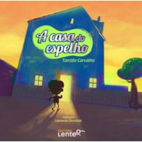 A CASA DO ESPELHO