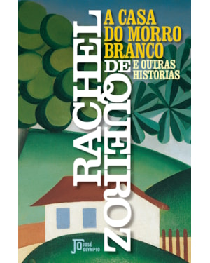 A CASA DO MORRO BRANCO: E OUTRAS HISTÓRIAS