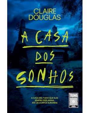 A CASA DOS SONHOS: A CASA ERA TUDO QUE ELES SEMPRE DESEJARAM... ATÉ OS CORPOS SURGIREM.