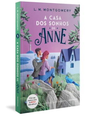 A CASA DOS SONHOS DE ANNE - (TEXTO INTEGRAL - CLÁSSICOS AUTÊNTICA)