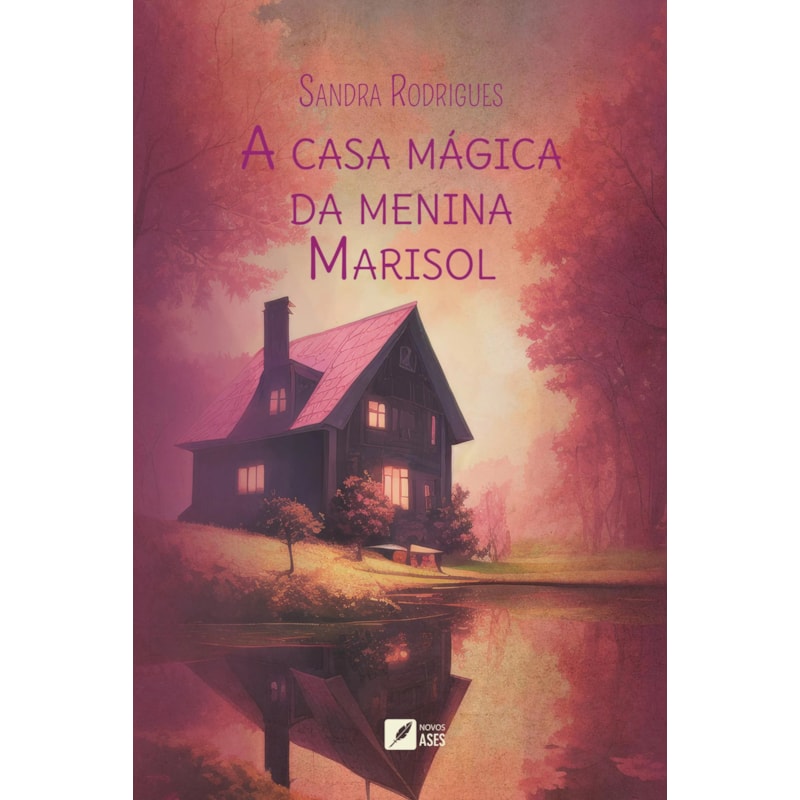 A CASA MÁGICA DA MENINA MARISOL