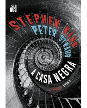 A CASA NEGRA (NOVA EDIÇÃO): O TALISMÃ - LIVRO 2