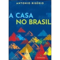 A CASA NO BRASIL