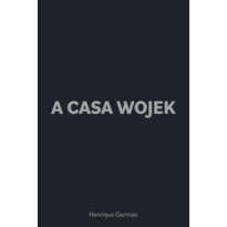 A CASA WOJEK