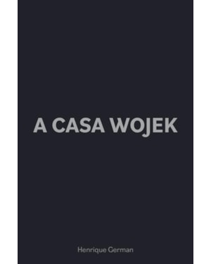 A CASA WOJEK