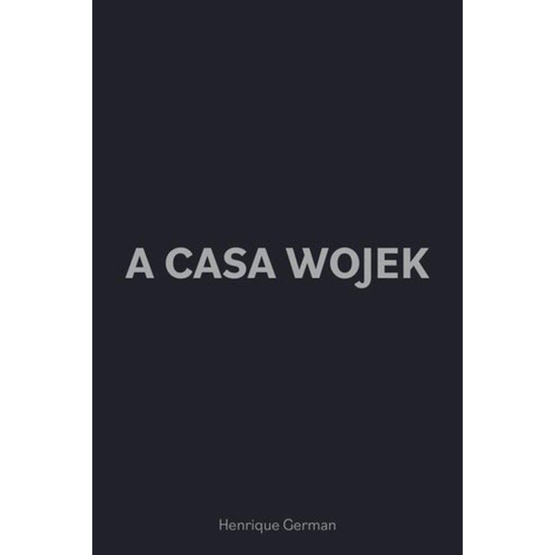 A CASA WOJEK