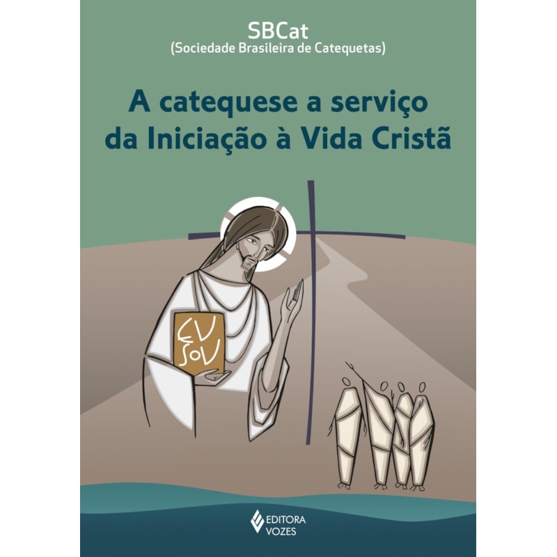 A CATEQUESE A SERVIÇO DA INICIAÇÃO À VIDA CRISTÃ