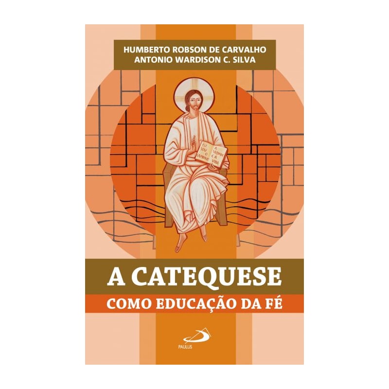 A Catequese Como Educação da Fé
