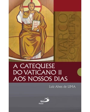 A catequese do Vaticano II aos nossos dias