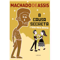 A CAUSA SECRETA E VÁRIAS OUTRAS HISTÓRIAS