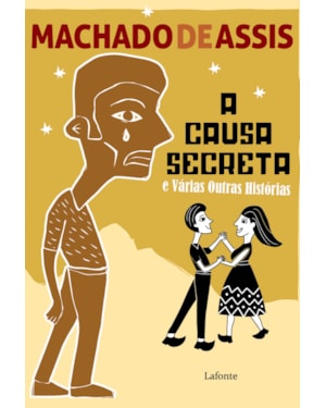 A CAUSA SECRETA E VÁRIAS OUTRAS HISTÓRIAS