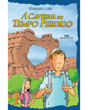 A CAVERNA DO TEMPO PERDIDO