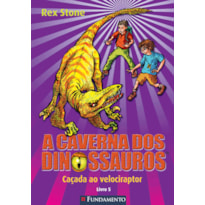 A CAVERNA DOS DINOSSAUROS - CAÇADA AO VELOCIRAPTOR