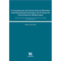 A celebração de contratos de reporte por sociedades gestoras de fundos de investimento mobiliário