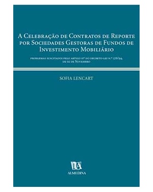 A celebração de contratos de reporte por sociedades gestoras de fundos de investimento mobiliário