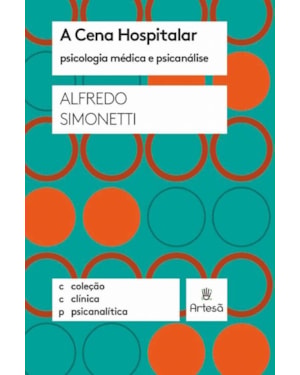 A cena hospitalar: psicologia médica e psicanálise